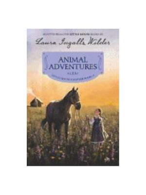 Animal Adventures (Little House Chapter Book #3)
