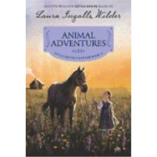 Animal Adventures (Little House Chapter Book #3)