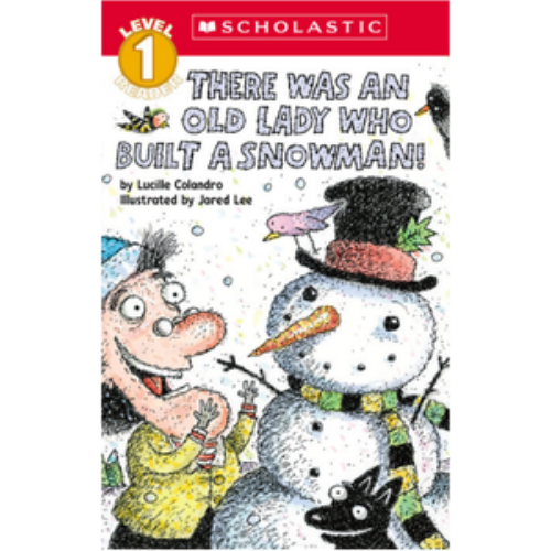 There Was an Old Lady Who Built a Snowman! (Scholastic Reader, Level 1)