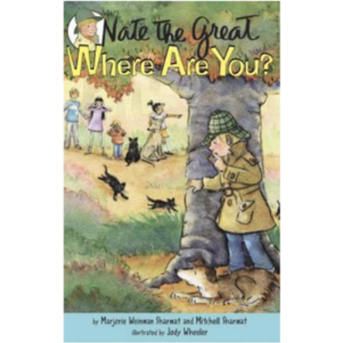 Nate the Great, Where Are You? Nate the Great, Where Are You?