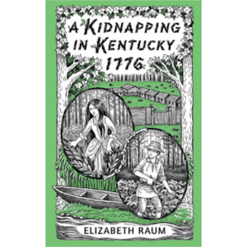 Kidnapping In Kentucky 1776, A Kidnapping In Kentucky 1776, A