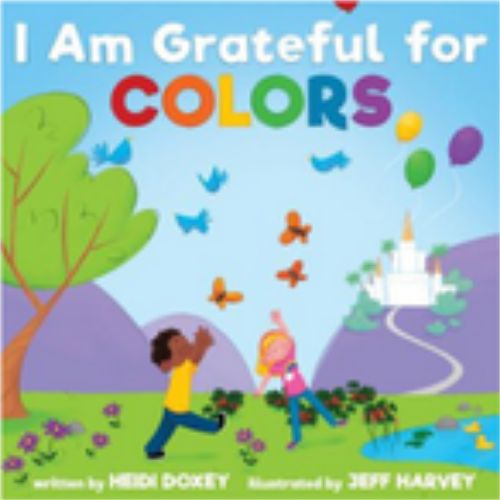 I Am Grateful for Colors I Am Grateful for Colors