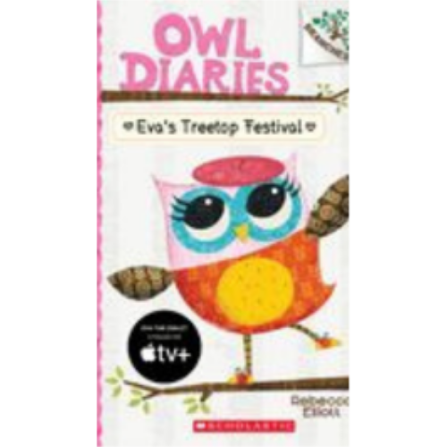 Eva's Treetop Festival: A Branches Book (Owl Diaries #1) Eva's Treetop Festival: A Branches Book (Owl Diaries #1)