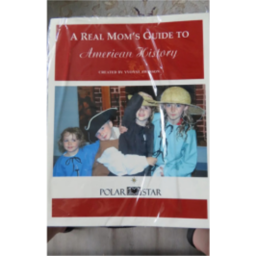 Real Mom's Guide to American History, A (Part A&B) Real Mom's Guide to American History, A (Part A&B)