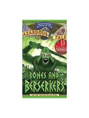 Bones and Berserkers (Nathan Hale's Hazardous Tales #13) Graphics Novel Bones and Berserkers (Nathan Hale's Hazardous Tales #13) Graphics Novel