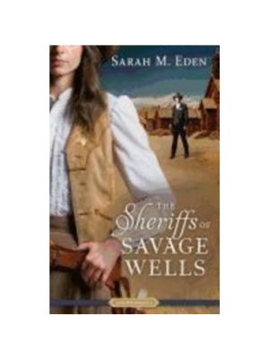 Sheriffs of Savage Wells, The (Savage Wells #1)