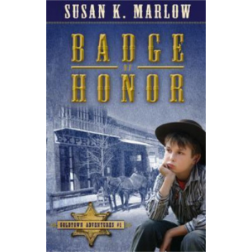 Badge of Honor (Goldtown Adventures #01)