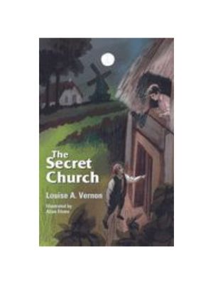 Secret Church, The (Religious Heritage)