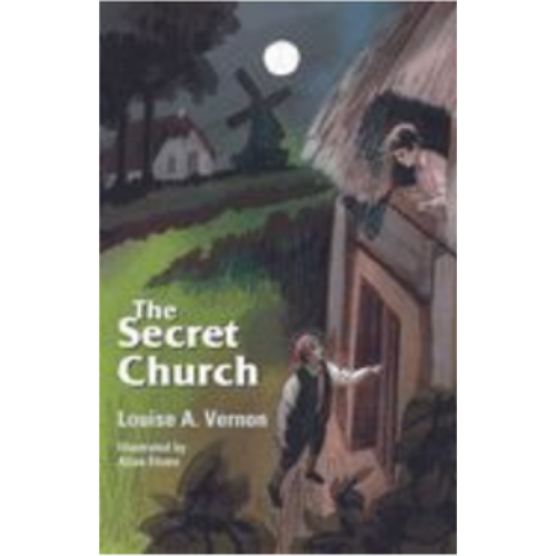 Secret Church, The (Religious Heritage) Secret Church, The (Religious Heritage)