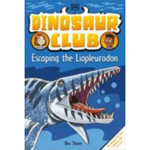 Dinosaur Club: Escaping the Liopleurodon (Dinosaur Club)