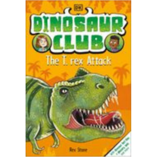 Dinosaur Club: The T-Rex Attack (Dinosaur Club) Dinosaur Club: The T-Rex Attack (Dinosaur Club)