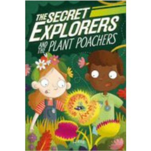 Secret Explorers and the Plant Poachers, The (The Secret Explorers) Secret Explorers and the Plant Poachers, The (The Secret Explorers)
