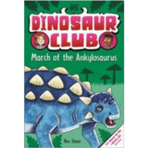 Dinosaur Club: March of the Ankylosaurus (Dinosaur Club)