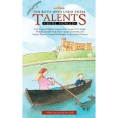 Ten Boys Who Used Their Talents (Revised) (Lightkeepers) Ten Boys Who Used Their Talents (Revised) (Lightkeepers)