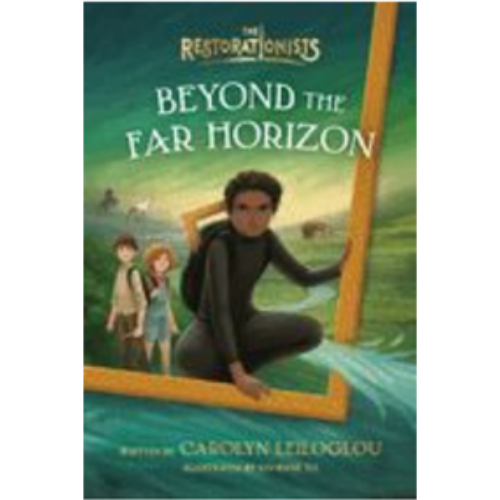 Beyond the Far Horizon (The Restorationists)