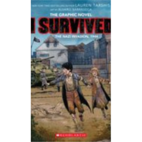 I Survived the Nazi Invasion, 1944: A Graphic Novel (I Survived Graphic Novel #3): Volume 3