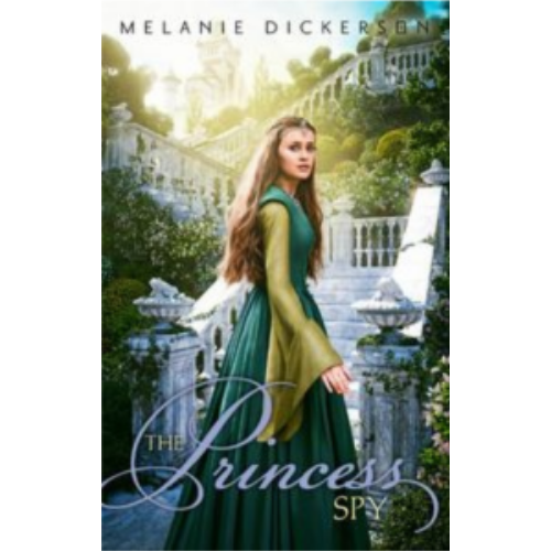 Princess Spy, The (Fairy Tale Romance) Princess Spy, The (Fairy Tale Romance)