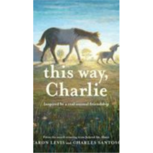 This Way, Charlie: A Picture Book (The Feeling Friends) This Way, Charlie: A Picture Book (The Feeling Friends)