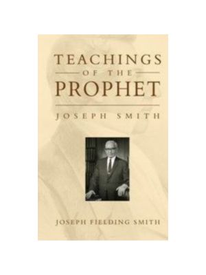 Teachings of the Prophet Joseph Smith (1938)