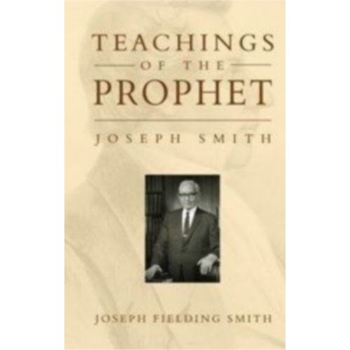Teachings of the Prophet Joseph Smith (1938) Teachings of the Prophet Joseph Smith (1938)