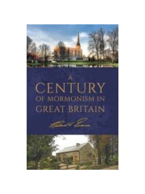 Century of Mormonism in Great Britain, A (1937)