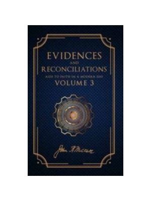 Evidences and Reconciliations, Vol. 3 (1951)