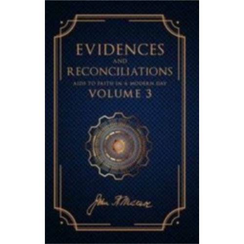 Evidences and Reconciliations, Vol. 3 (1951)