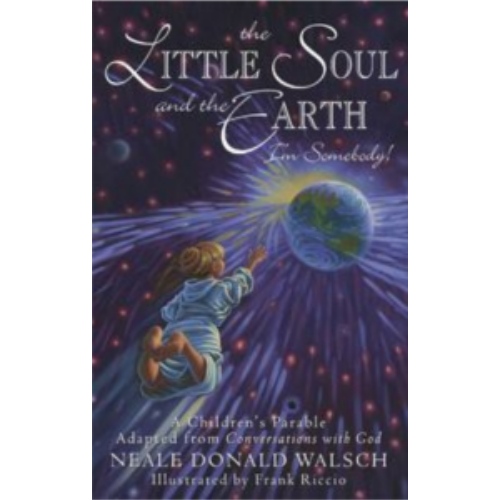 Little Soul and the Earth: I'm Somebody!, The (Young Spirit Books)