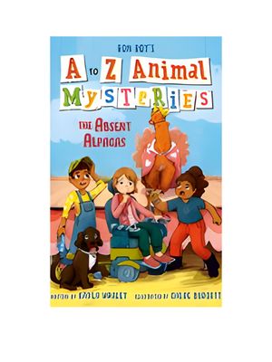 Absent Alpacas, The (A to Z Animal Mysteries)