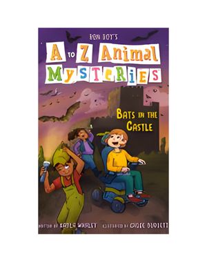 Bats in the Castle (A to Z Animal Mysteries) Bats in the Castle (A to Z Animal Mysteries)