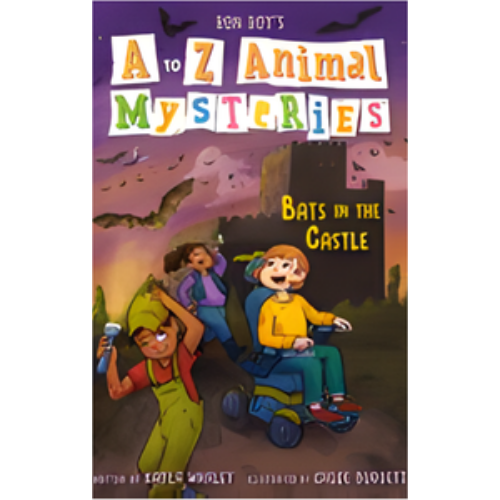Bats in the Castle (A to Z Animal Mysteries)