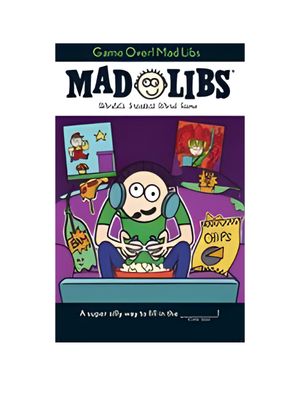 Game Over! Mad Libs: World's Greatest Word Game
