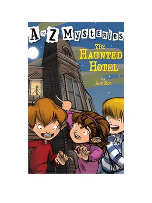 Haunted Hotel, The (A to Z Mysteries)