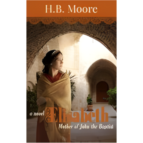 Elisabeth: Mother of John the Baptist