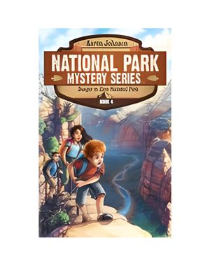 Danger in Zion National Park: A Mystery Adventure in the National Parks Danger in Zion National Park: A Mystery Adventure in the National Parks