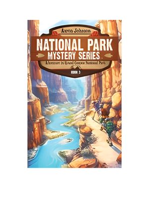 Adventure in Grand Canyon National Park: A Mystery Adventure in the National Parks