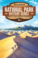 Discovery in Great Sand Dunes National Park: A Mystery Adventure in the National Parks