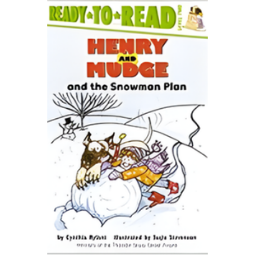 Henry and Mudge and the Snowman Plan Henry and Mudge and the Snowman Plan