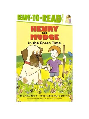 Henry and Mudge in the Green Time