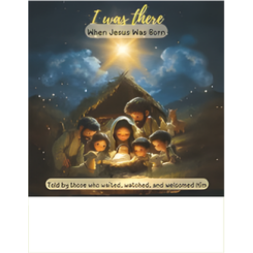 I Was There - When Jesus Was Born: A candy cane look close, you'll see, a shepherd's staff for you and me.