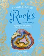 Anthology of Rocks and Minerals, An