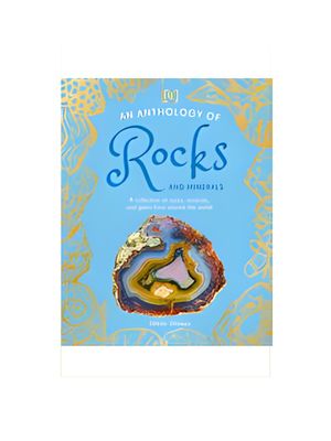 Anthology of Rocks and Minerals, An