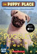 Pugsley (The Puppy Place #09)