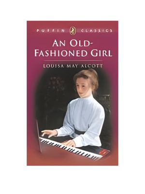 Old-Fashioned Girl, An