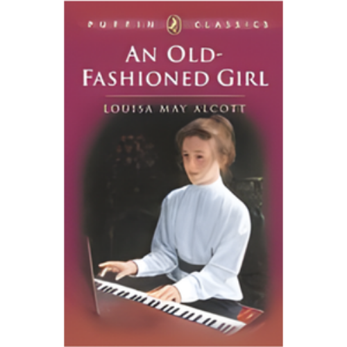 Old-Fashioned Girl, An Old-Fashioned Girl, An