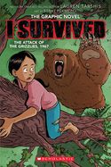 I Survived the Attack of the Grizzlies, 1967: A Graphic Novel