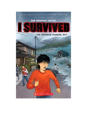 I Survived the Japanese Tsunami, 2011 Graphic Novel