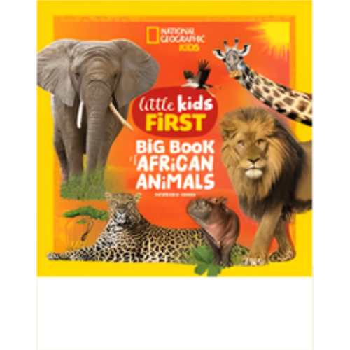 Little Kids First Big Book of African Animals Little Kids First Big Book of African Animals