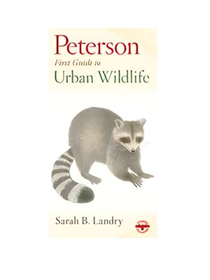 Peterson First Guide to Urban Wildlife