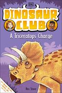 Dinosaur Club: A Triceratops Charge
